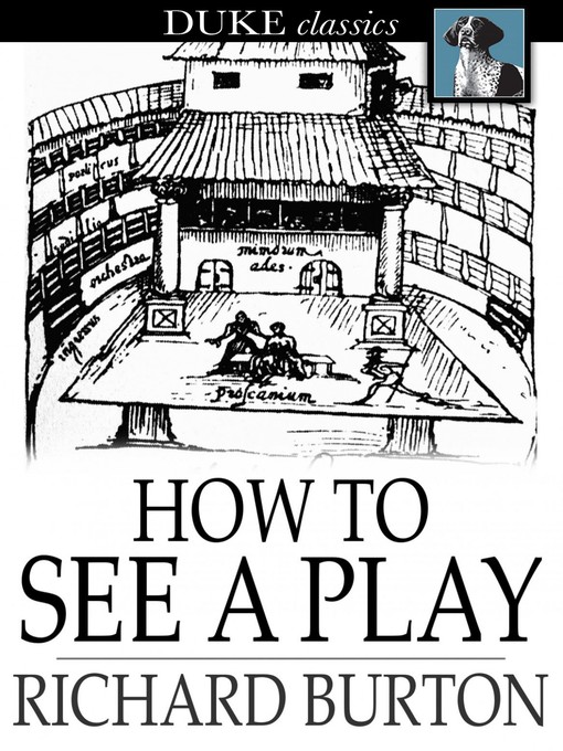 Title details for How to See a Play by Richard Burton - Available
